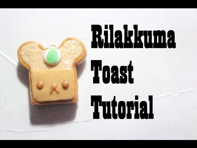 Squishy Inspired Tutorial #2: Rilakkuma Toast