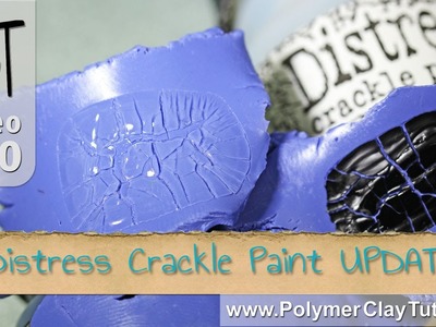 Tim Holtz Distress Crackle Paint on Polymer Clay UPDATE