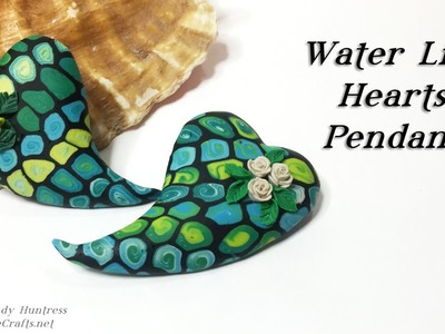 Water Lily Hearts-Polymer Clay Tutorial
