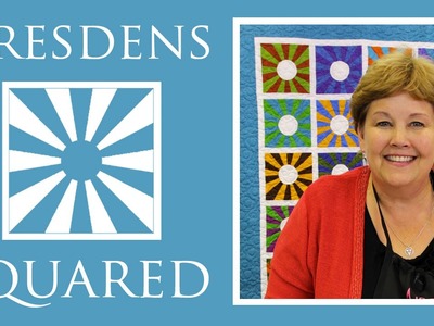 Dresdens Squared Quilt: Easy Quilting Project with Jenny Doan of Missouri Star Quilt Co