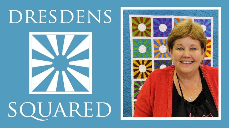 Dresdens Squared Quilt: Easy Quilting Project with Jenny Doan of Missouri Star Quilt Co