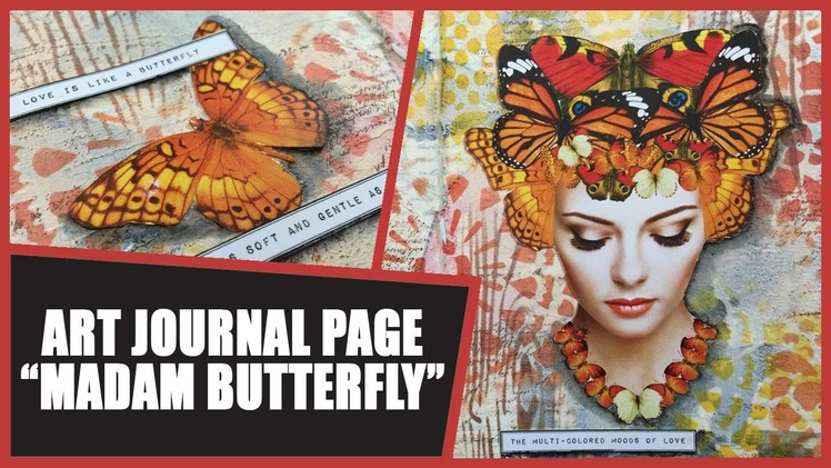 How to: Art Journal Page - Madam Butterfly