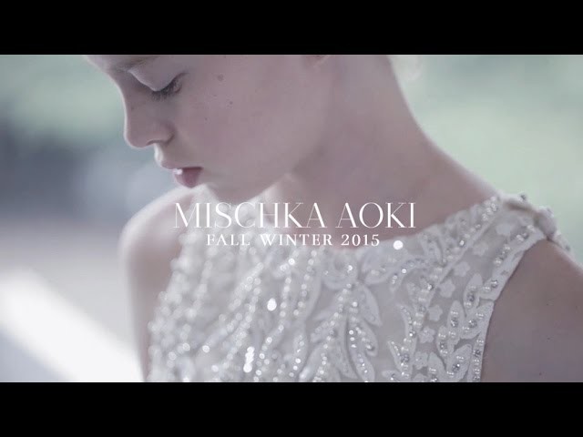 MISCHKA AOKI Craftsmanship - The Making of The Fall Winter 2015 Couture Collection