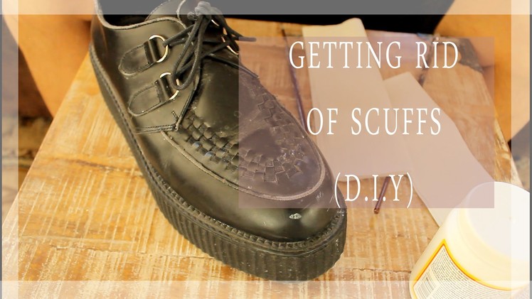 D.I.Y. How To Get Rid Of Scuffs.Scrapes On Shoes (Really Easy, Affordable and Fast!)