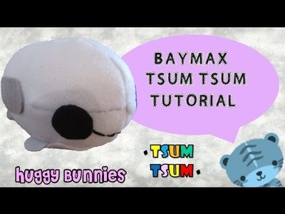 Diy Disney Baymax Tsum Tsum Plushie ╏ Huggy Bunnies