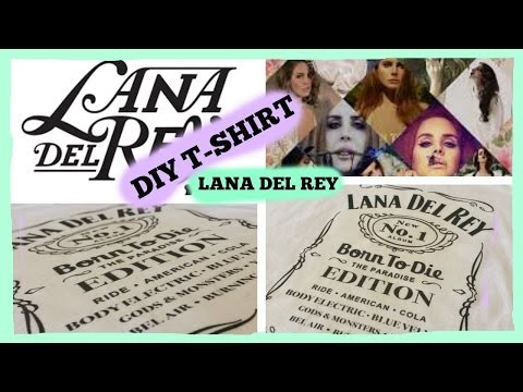 DIY Lana Del Rey T-shirt