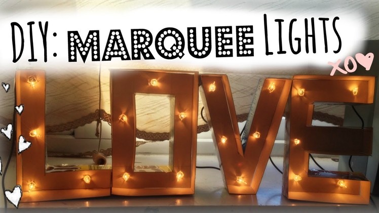 DIY: Marquee Lights ♡