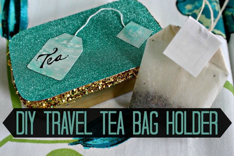 DIY Travel Tea Bag Holder