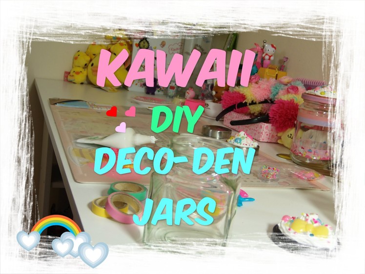 Kawaii DIY Deco Jars