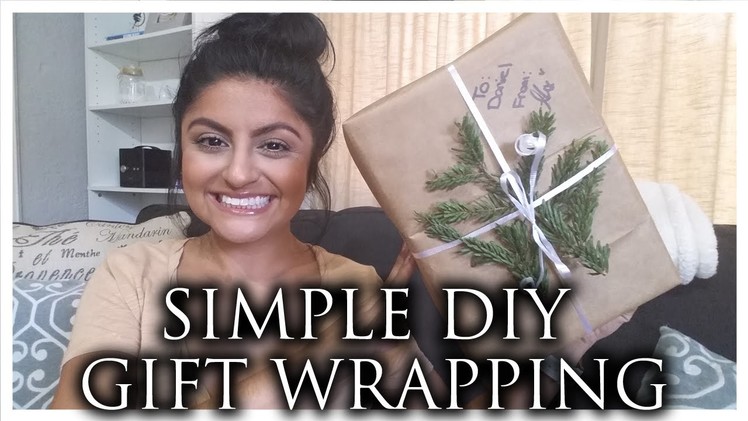 SIMPLE DIY GIFT WRAPPING