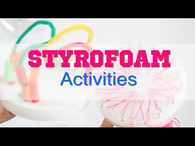 Three Activities with Dollar Tree Styrofoam- Cheap and Easy