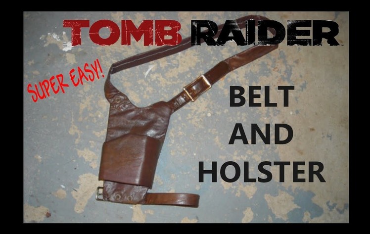Tomb Raider 2013 Belt and Holster tutorial (easy quick version)
