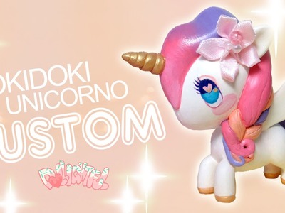 Custom TokiDoki Unicorno Series 4 Sherbet Princess Repaint!