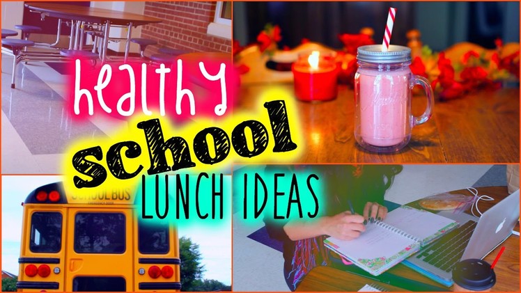 Healthy school lunch ideas: Back to school