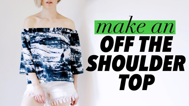 How to Make an Off the Shoulder Top