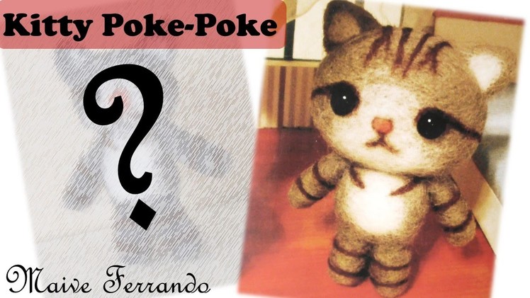 Trying Out Needle Felting: Poke-Poke DIY Kitty Cat
