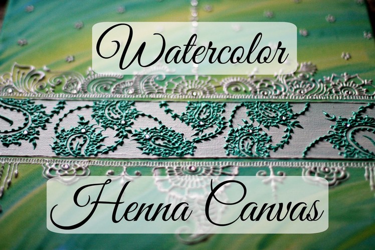 Watercolor Henna Canvas Tutorial {Khaleeji and Arabic Inspired} | Hennafly