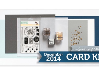 Dec 2014 Card Kit reveal