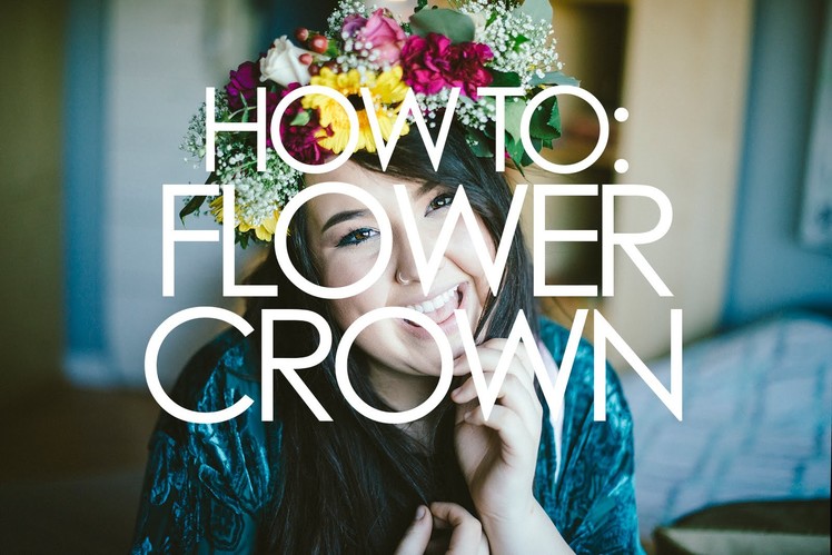 HOW TO: DIY Flower Crown using real flowers!