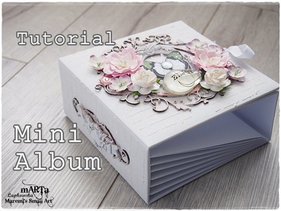 Tutorial: How to decorate a Mini Album