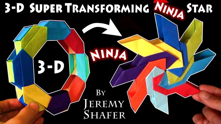 3-D Super Transforming Ninja Star