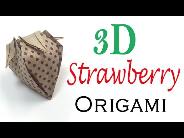 3d Strawberry Origami Paper Tutorial - Origami Kawaii