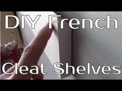 DIY French Cleat Shelves For Your Garage