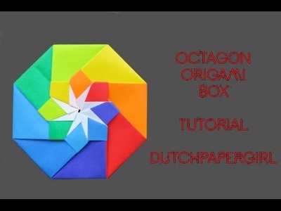 Octagon origami box - tutorial - dutchpapergirl