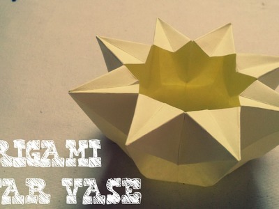 Origami Easy - Origami Star Vase