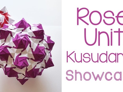 Rose Unit Kusudama Showcase