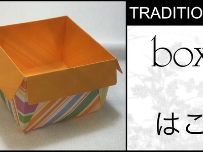 Traditional Origami Box with Flaps Tutorial