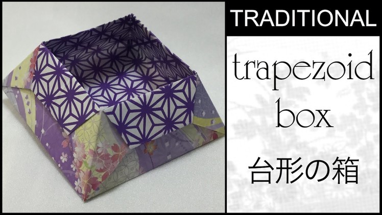 Traditional Origami Trapezoid Box Tutorial