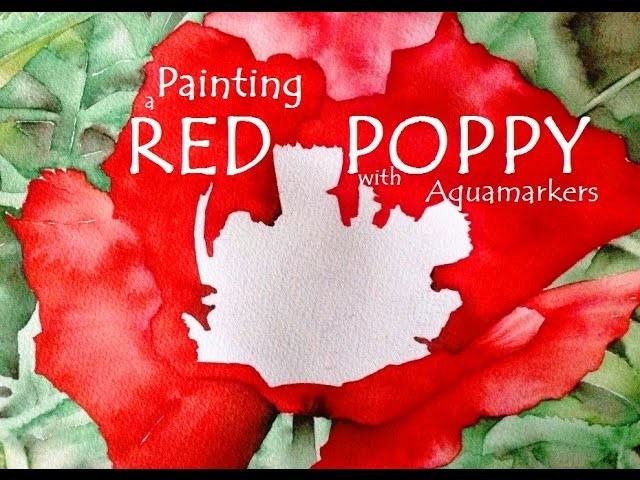 Aquamarker Red Poppy speed-painting - Watercolour Markers