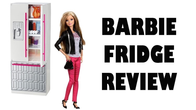 Barbie Fridge Review