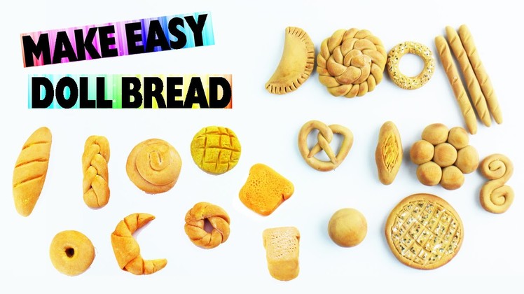 Compilation 20 Easy Doll Bread - Easy Doll Crafts