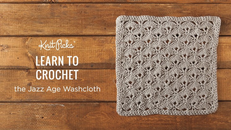Crochet the Jazz Age Washcloth