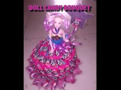DIY :-) Make a Beautiful Doll Candy Bouquet