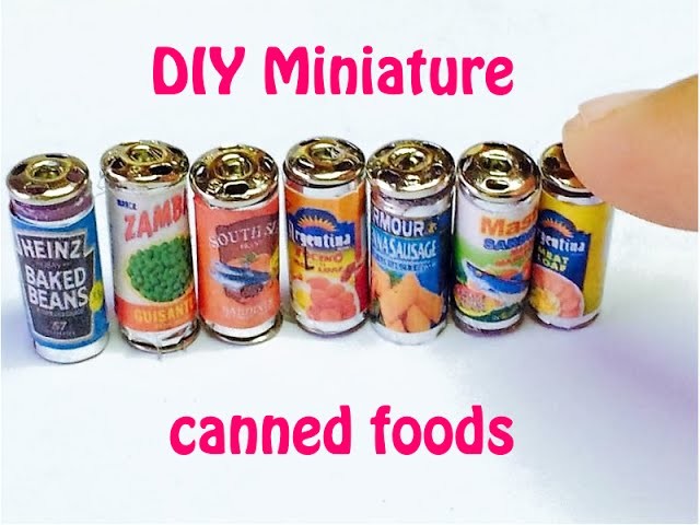 DIY MINIATURE Canned Goods Tutorial