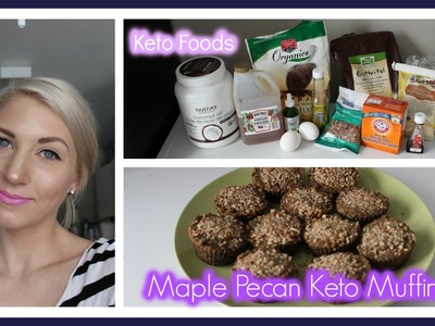 Eating Keto 17: Maple Pecan Keto Muffins