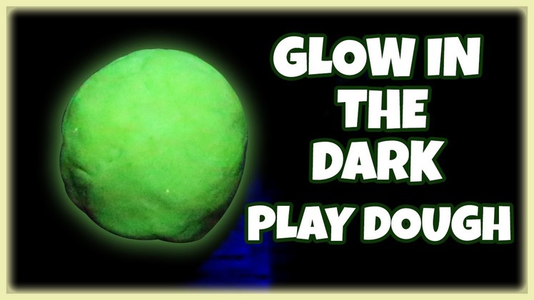 Fun with Play Doh | Learn How to make Glow in the Dark Play Doh | Easy DIY Play Doh Video