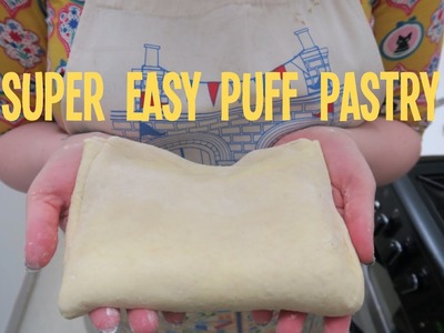How to make super easy puff pastry