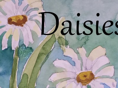 How to Paint Daisies Flowers in Watercolour Watercolor Draw Drawing Tutorial