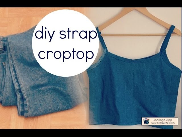 How to Recycle old jeans into a spaghetti strap croptop