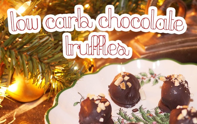 Low Carb Chocolate Truffles | & CHRISTMAS DECOR!