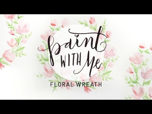 PAINT WITH ME: Floral Wreath Watercolor Tutorial (Beginner Painting)