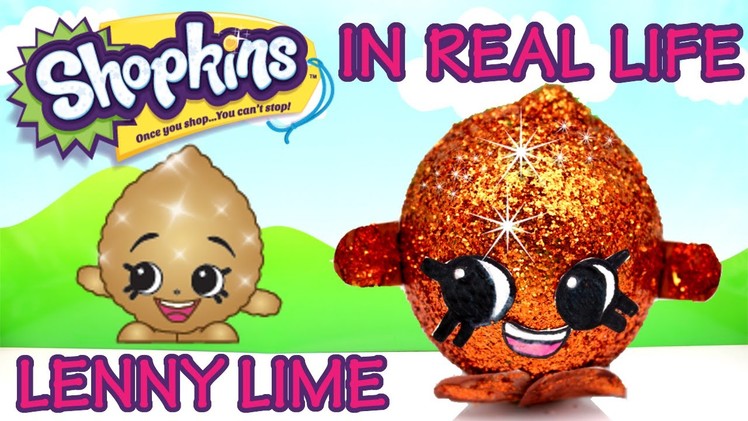 Shopkins in Real Life #19 LENNY LIME From Shopkins Season 2 -  LIMITED EDITION