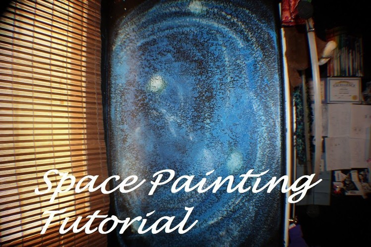 Space Painting Tutorial