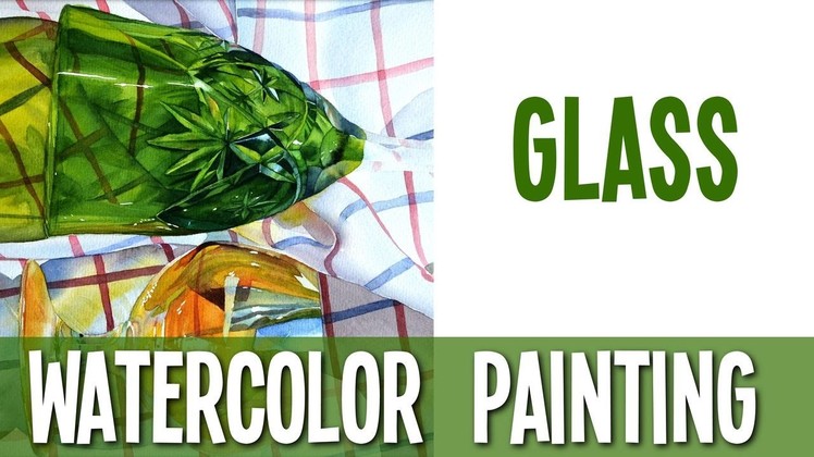 Watercolor Painting Demo - Glass