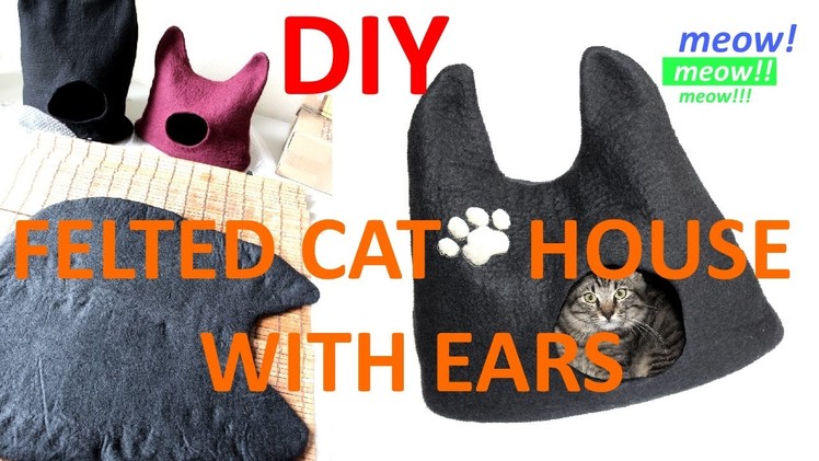Wool Felted Cat House. Cat Bed With Ears : DIY