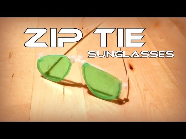 Zip Tie Sunglasses - *Life Hack*